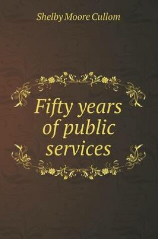 Cover of Fifty Years of Public Services