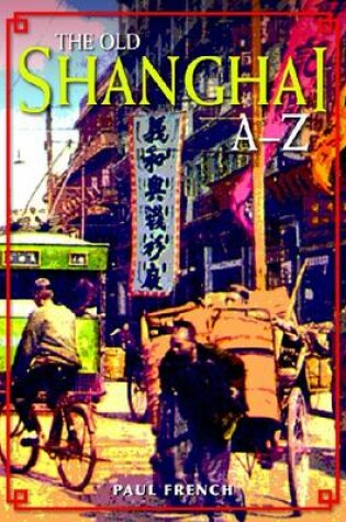 Cover of The Old Shanghai A–Z