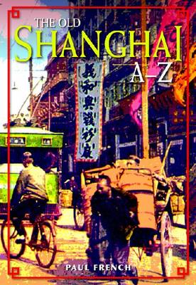 Book cover for The Old Shanghai A–Z