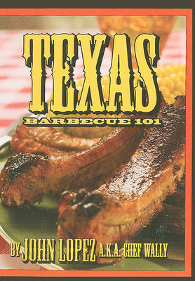 Book cover for Texas Barbecue 101