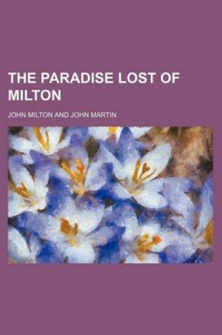 Cover of The Paradise Lost of Milton (Volume 2)