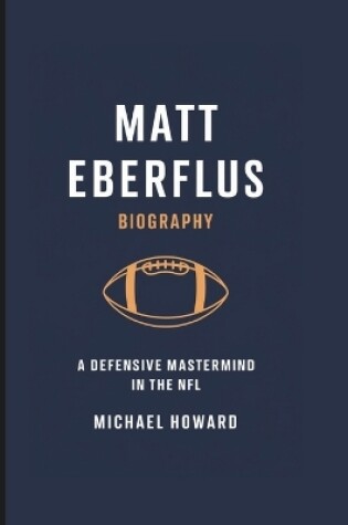 Cover of Matt Eberflus Biography