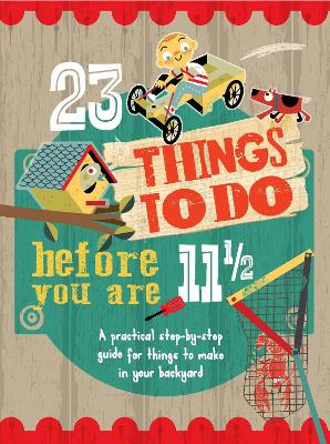 Book cover for 23 Things to do Before you are 11 1/2