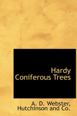 Cover of Hardy Coniferous Trees