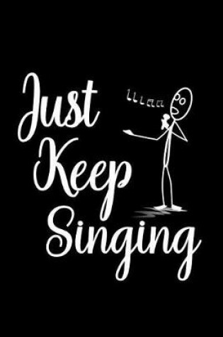 Cover of Just Keep Singing