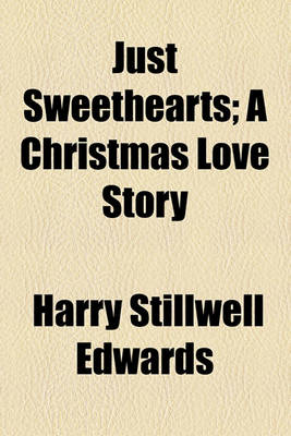 Book cover for Just Sweethearts; A Christmas Love Story