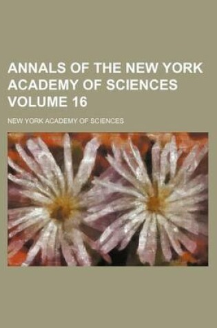 Cover of Annals of the New York Academy of Sciences Volume 16