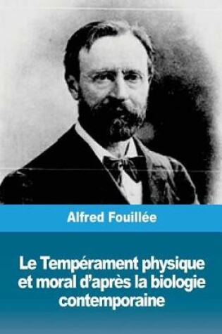 Cover of Le Temp rament Physique Et Moral d'Apr s La Biologie Contemporaine