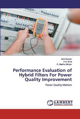 Book cover for Performance Evaluation of Hybrid Filters For Power Quality Improvement