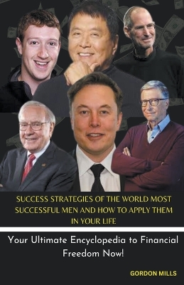 Book cover for Success Strategies of the World Most Successful men and how to Apply them in Your Life