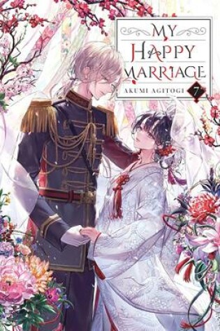 Cover of My Happy Marriage, Vol. 7 (light novel)