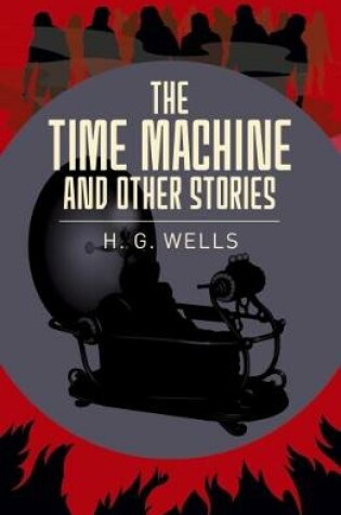 Cover of The Time Machine & Other Stories