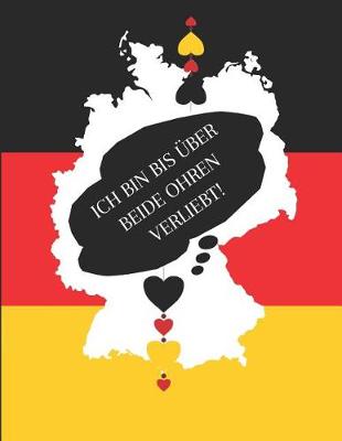 Book cover for Ich Bin Bis �ber Beide Ohren Verliebt!