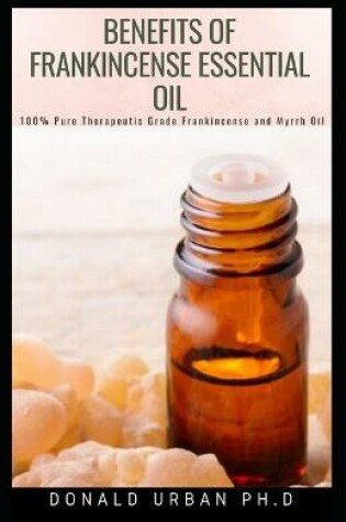 Cover of Benefits Of Frankincense Essential Oil