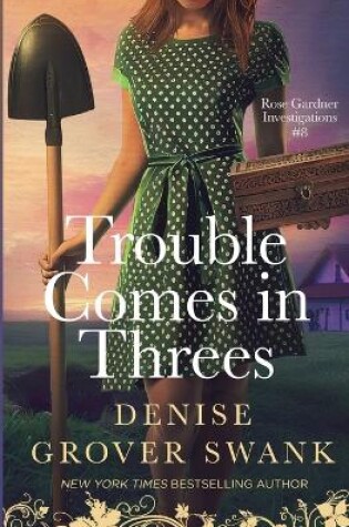 Cover of Trouble Comes in Threes