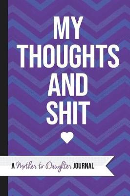 Book cover for My Thoughts and Shit