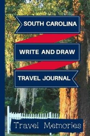 Cover of South Carolina Write and Draw Travel Journal