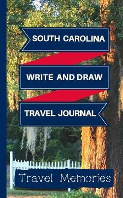 Cover of South Carolina Write and Draw Travel Journal