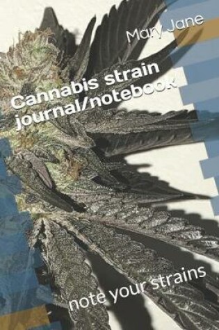 Cover of Cannabis strain journal/notebook