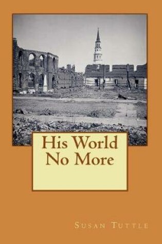 Cover of His World No More