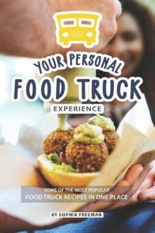 Cover of Your Personal Food Truck Experience