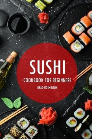 Cover of Sushi Cookbook for Beginners