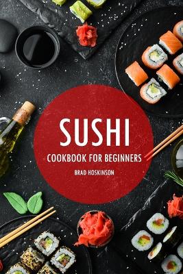 Book cover for Sushi Cookbook for Beginners