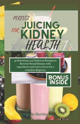 Book cover for Perfect Juicing for Kiney Health