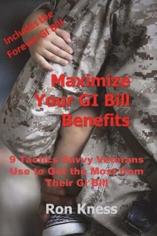 Cover of Maximize Your GI Bill Benefits