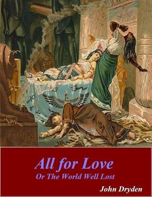 Book cover for All for Love, or the World Well Lost