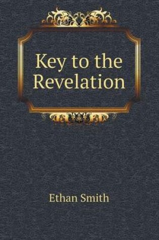 Cover of Key to the Revelation