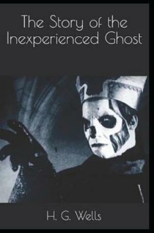 Cover of The Story of the Inexperienced Ghost annotated