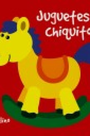 Cover of Juguetes Chiquitos