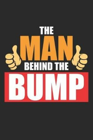 Cover of The Man Behind the Bump