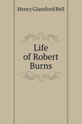 Cover of Life of Robert Burns