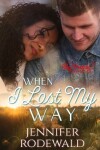 Book cover for When I Lost My Way