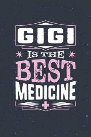 Cover of Gigi Is The Best Medicine