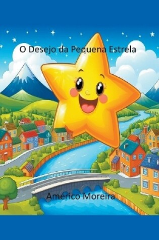 Cover of O Desejo da Pequena Estrela