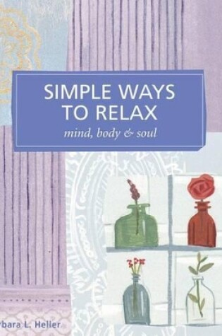 Cover of Simple Ways to Relax