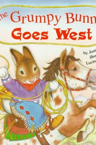 Cover of The Grumpy Bunny Goes West