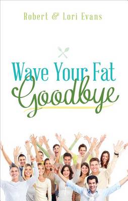 Book cover for Wave Your Fat Goodbye