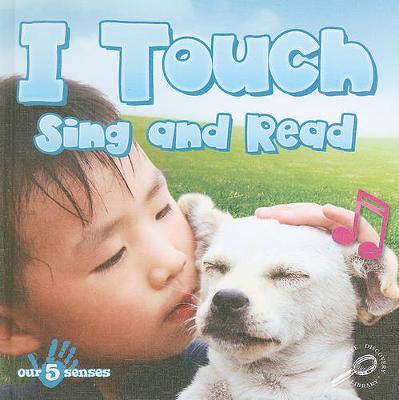 Book cover for I Touch, Sing and Read