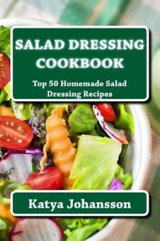 Cover of Salad Dressing Cookbook