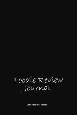 Book cover for Foodie review journal