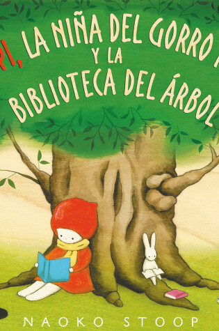 Cover of Poppi, la niña del gorro rojo y la biblioteca del árbol / Red Knit Cap Girl and the Reading Tree