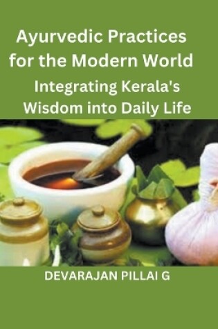 Cover of Ayurvedic Practices for the Modern World