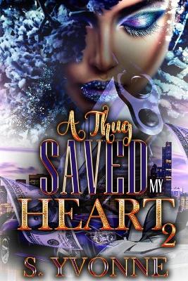 Book cover for A Thug Saved My Heart 2