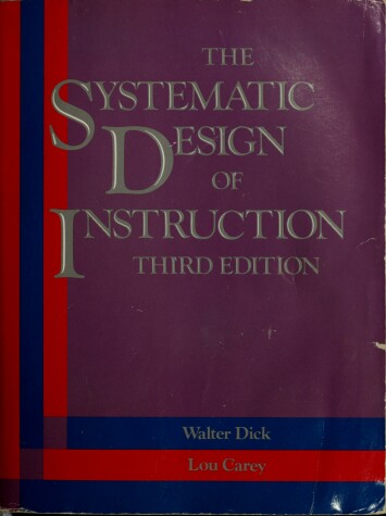 Book cover for The Systematic Design of Instruction