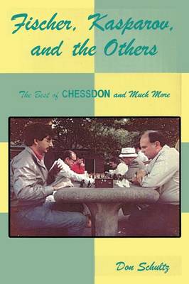 Book cover for Fischer, Kasparov, and the Others