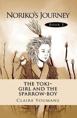 Cover of The Toki-Girl and the Sparrow-Boy Book 5 Noriko's Journey